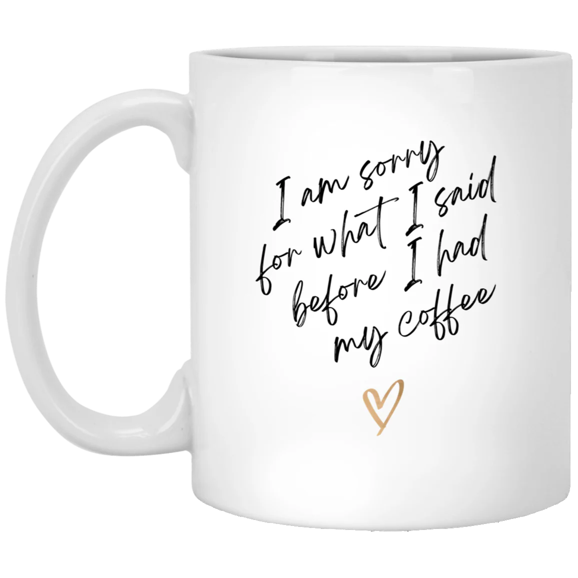 "I Am Sorry" Mug – 11oz White Ceramic Coffee Cup with Elegant Design | Gift for Apologies, Home & Office Use