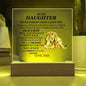 To My Daughter | Square Acrylic Plaque