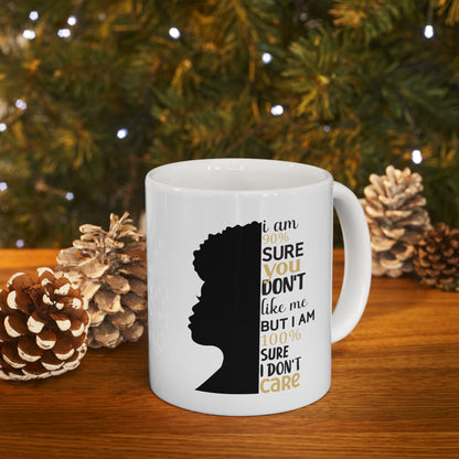Funny Attitude Mug – “90% Sure You Don’t Like Me, 100% Sure I Don’t Care” | Sarcastic Coffee Cup, 11oz Size, Gift for Coworkers