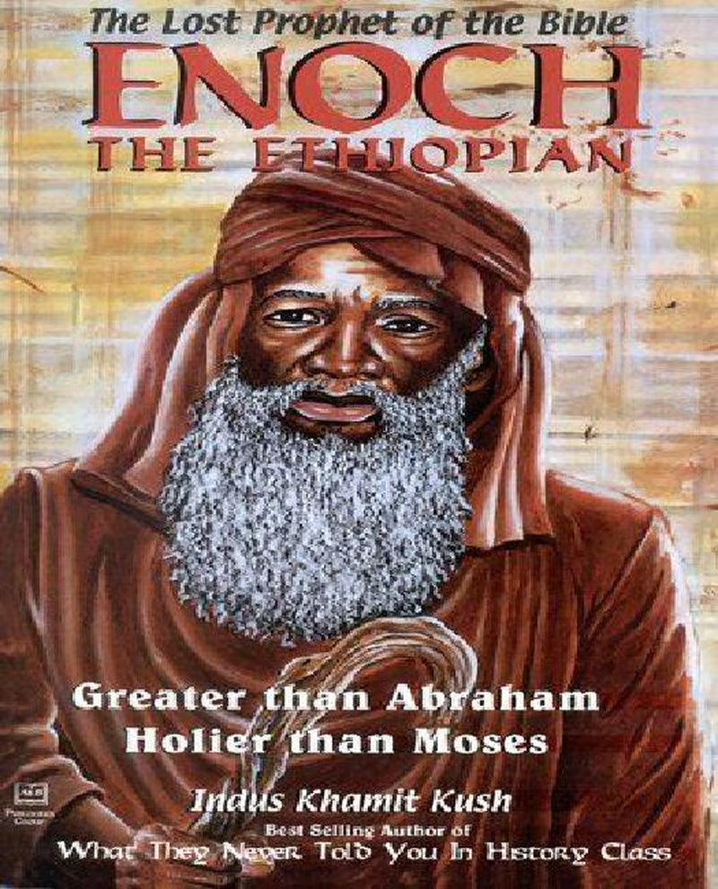 Enoch the Ethiopian: Greater than Abraham Holier than Moses (Paperback)