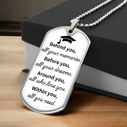 Graduation Dog Tag Necklace "Behind You All Your Memories" Silver or Gold Necklaces