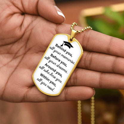 Graduation Dog Tag Necklace "Behind You All Your Memories" Silver or Gold Necklaces