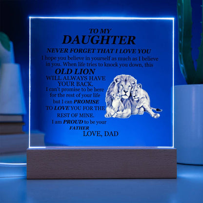 To My Daughter Acrylic Plaque from Dad – Lion Message Keepsake with Wooden or LED Base | Inspirational Gift from Father